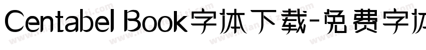 Centabel Book字体下载字体转换